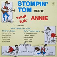 Stompin' Tom Connors - Stompin' Tom Meets 'Muk Tuk' Annie